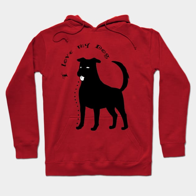 I love my Dog Hoodie by LaGelfling